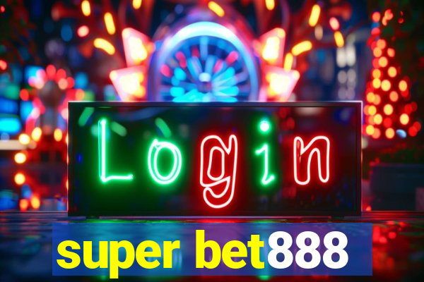 super bet888